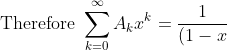 \text{Therefore } \sum_{k = 0}^{\infty} A_kx^k = \frac{1}{(1-x)^4}.